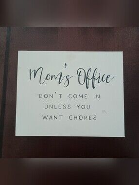 Mom's Office Humorous Sign
